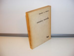 Theodor W. Adorno MINIMA MORALIA