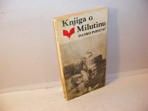 KNJIGA O MILUTINU Danko Popović posveta AUTORA
