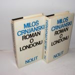 Miloš Crnjanski ROMAN O LONDONU 1-2