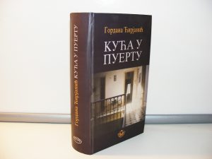 KUĆA U PUERTU Gordana Ćirjanić